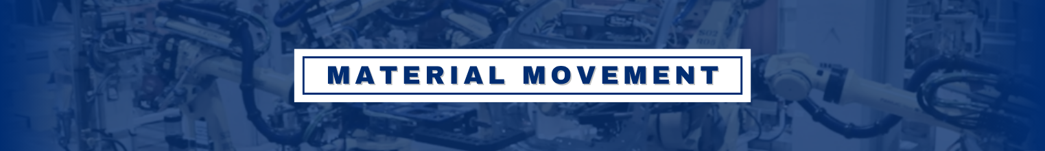 Material Movement